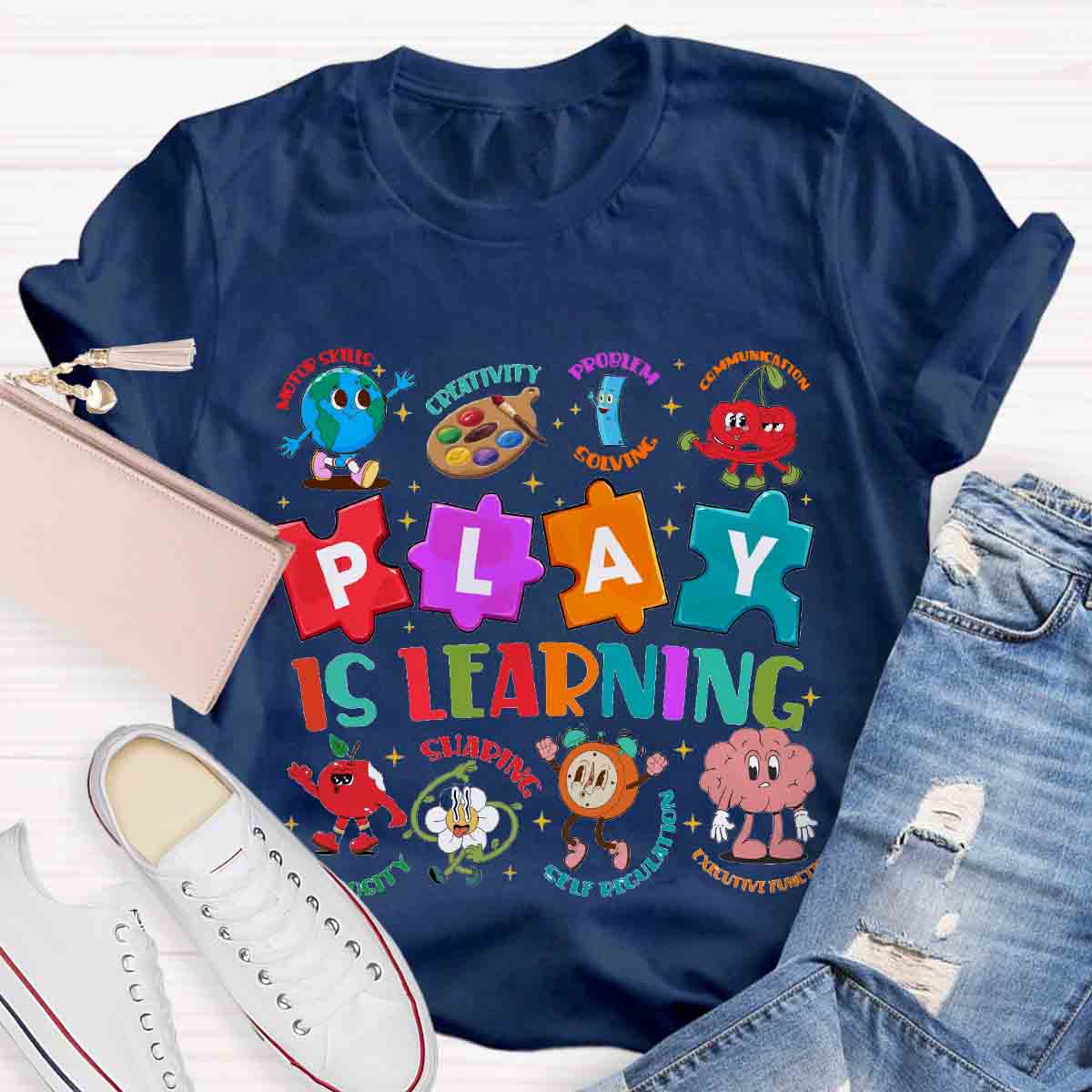 Play Is Learning Sloving Problem Teacher T-Shirt