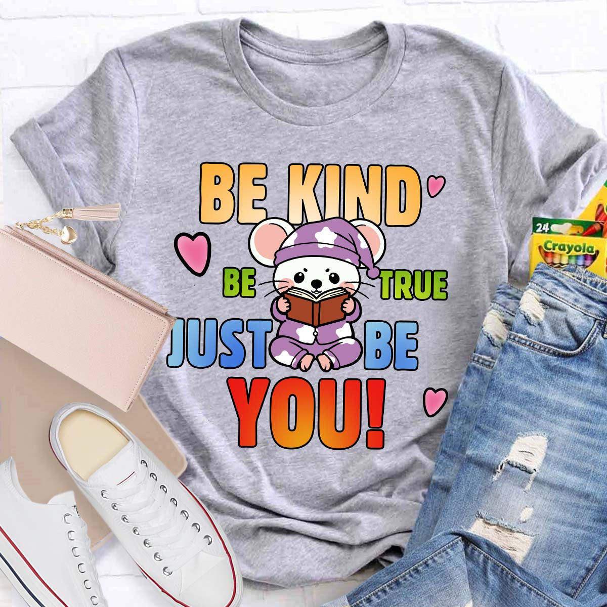 Be Kind Be True Just Be You Mouse Looks Book T-Shirt