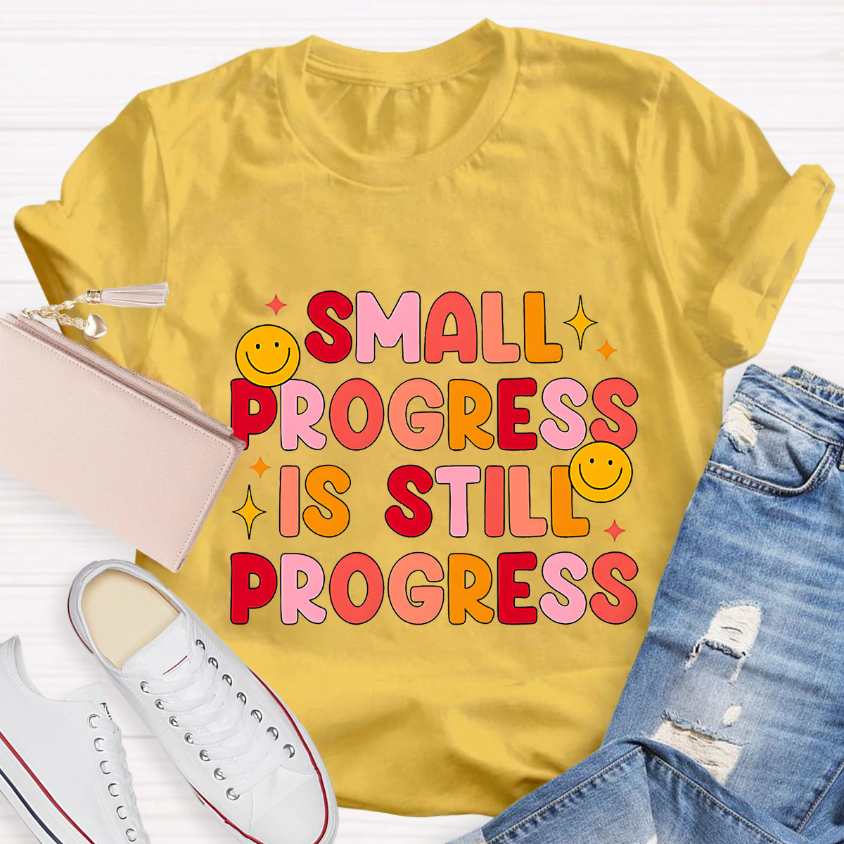 Small Progress Is Still Progress T-Shirt