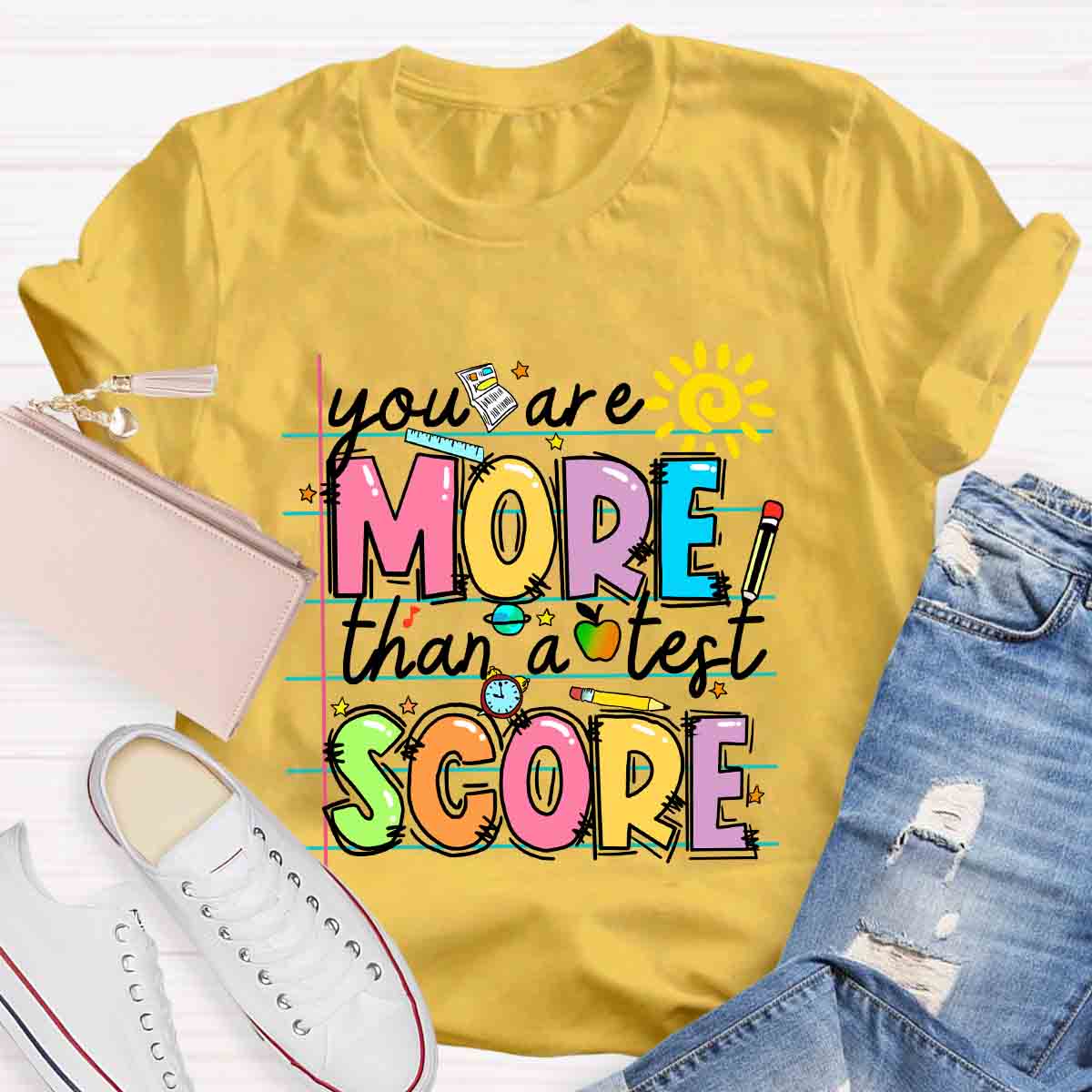 Your More Than A Test Score T-Shirt
