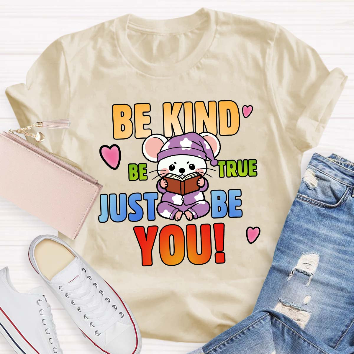 Be Kind Be True Just Be You Mouse Looks Book T-Shirt
