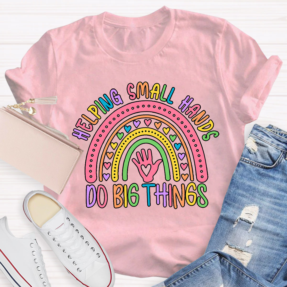 Helping Small Hands Do Big Things Teacher T-Shirt
