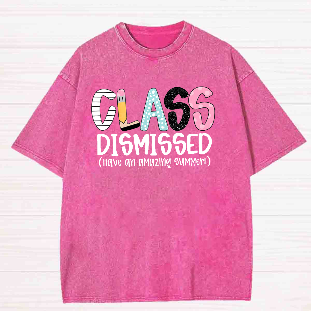 Class Dismissed Have An Amazing Summer Washed T-shirt