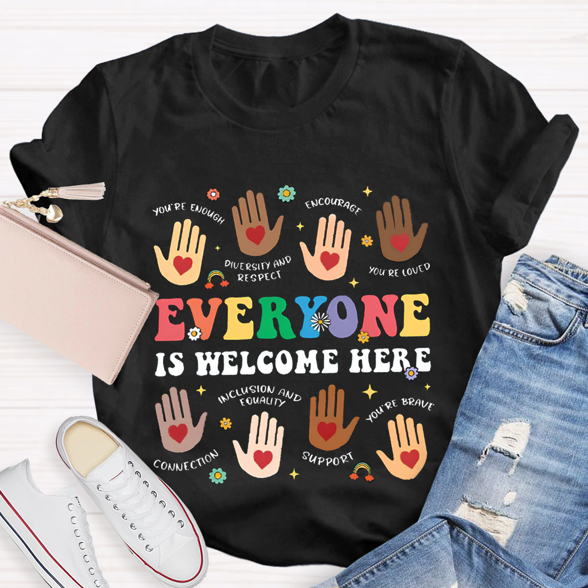 Everyone Is Welcome Here Teacher T-Shirt