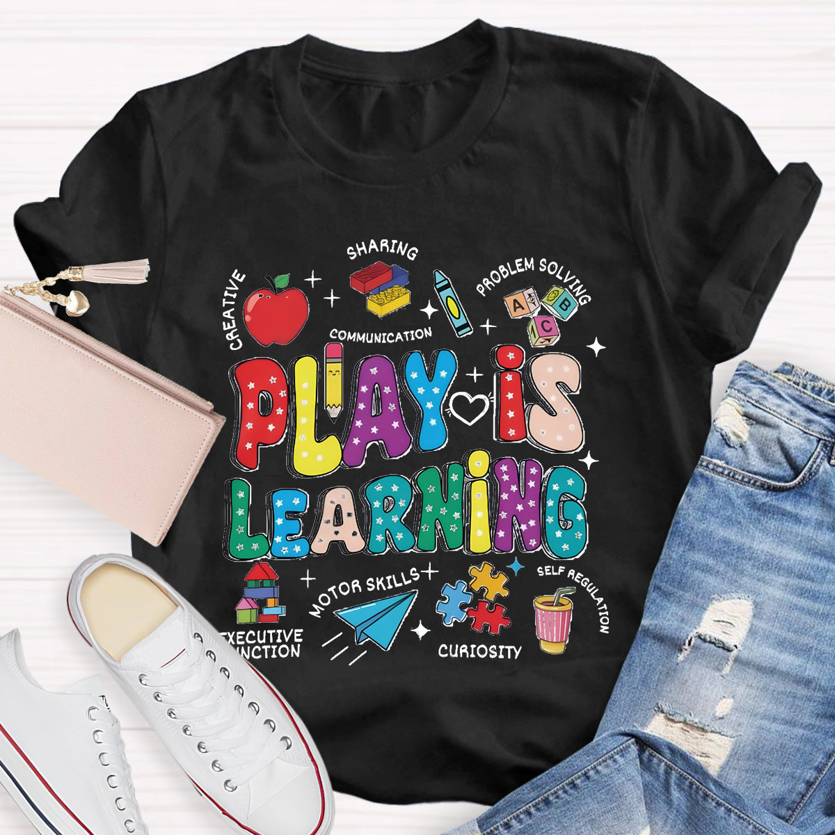 Play Is Learning Teacher T-Shirt