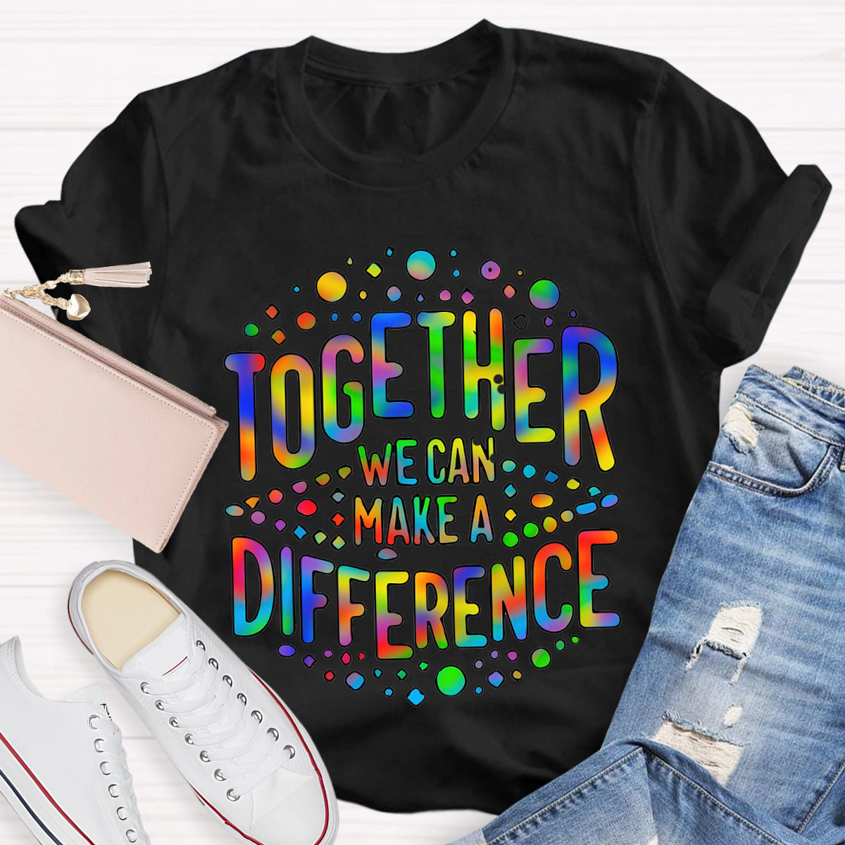 Together We Can Make A Difference Teacher T-Shirt