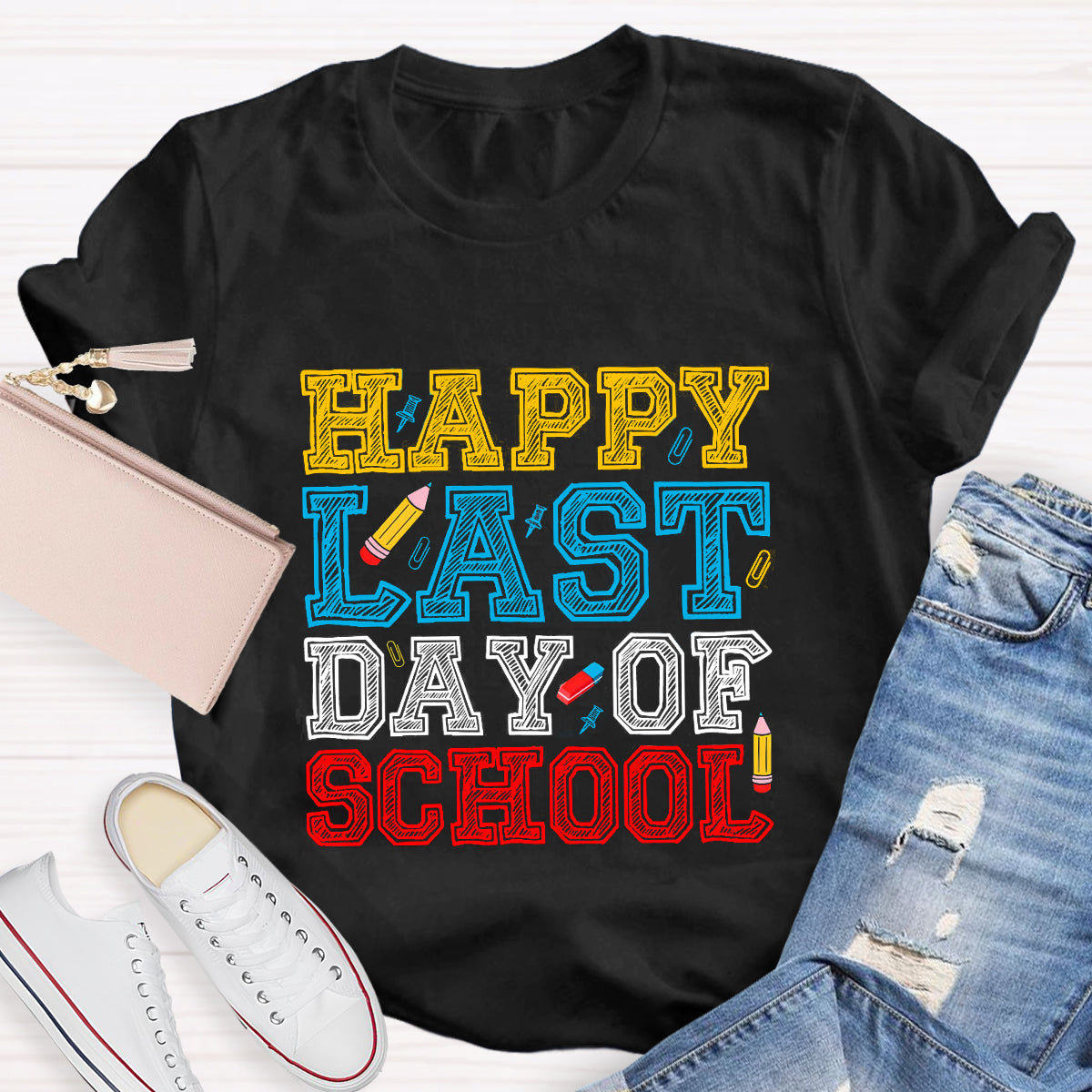Happy Last Day Of School Pencil Teacher T-Shirt