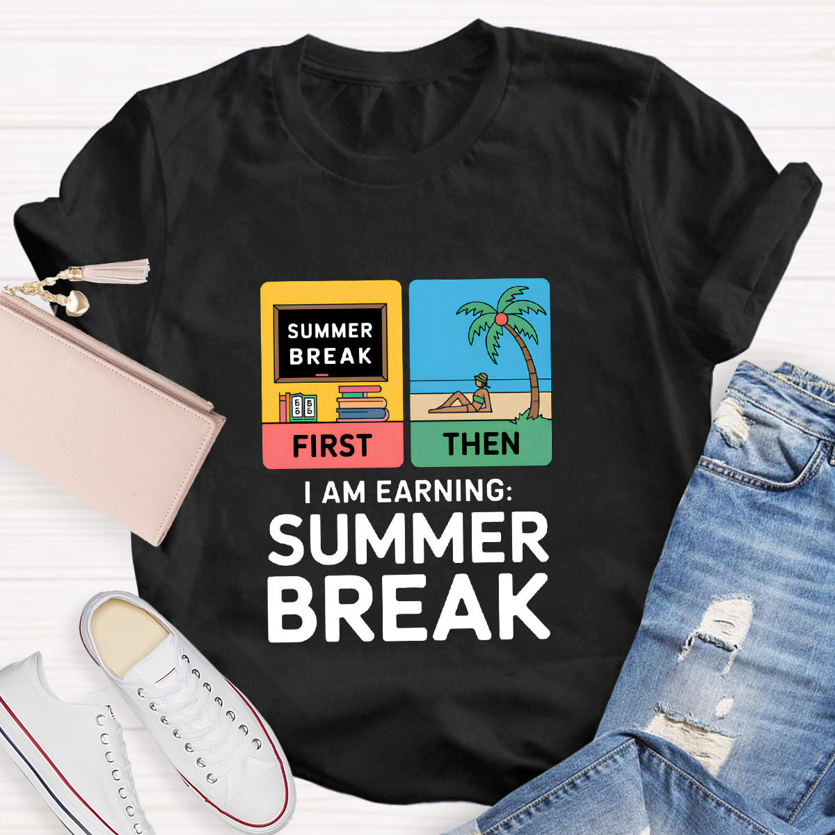 I Am Earning Summer Break Teacher T-Shirt