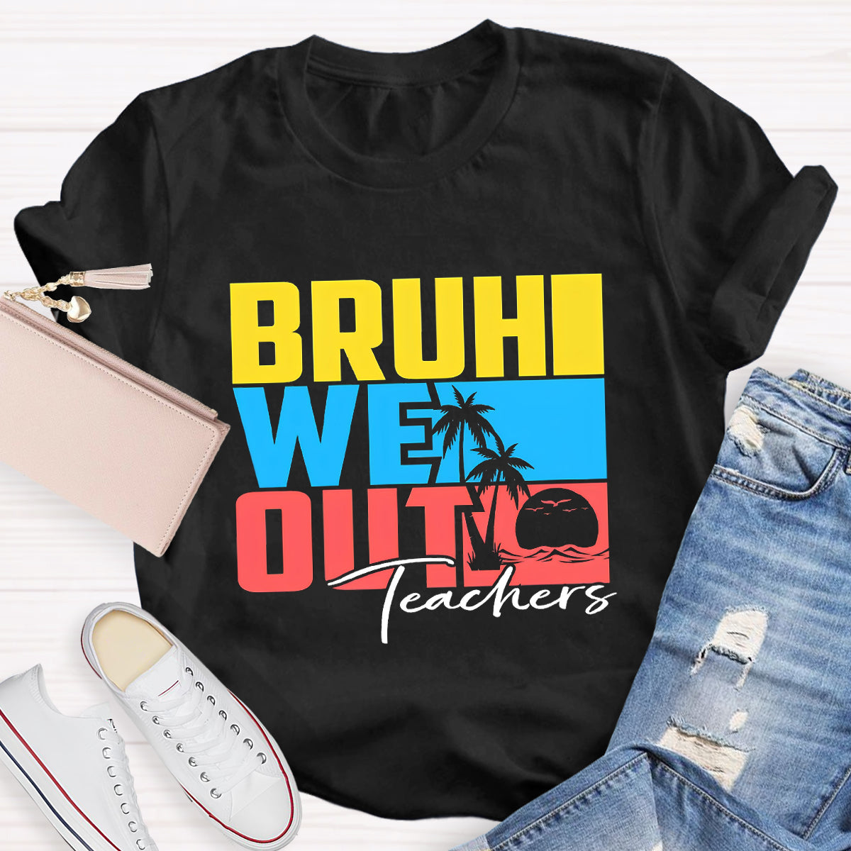 Bruh We Out Summer Beach Teacher T-Shirt