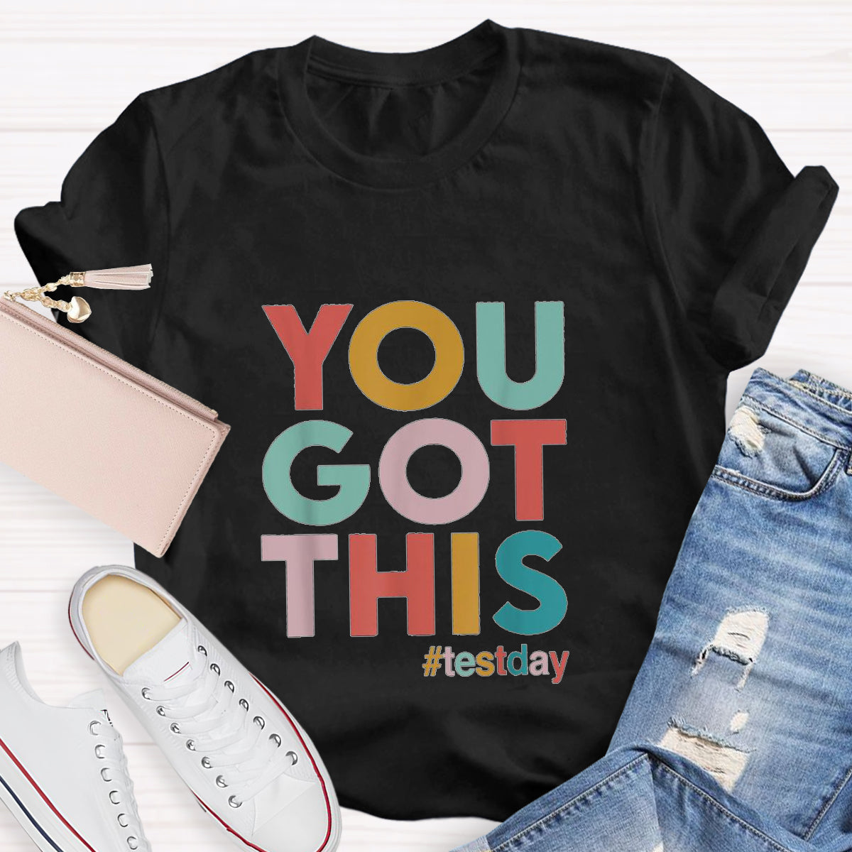 You Got This Testday Teacher T-Shirt