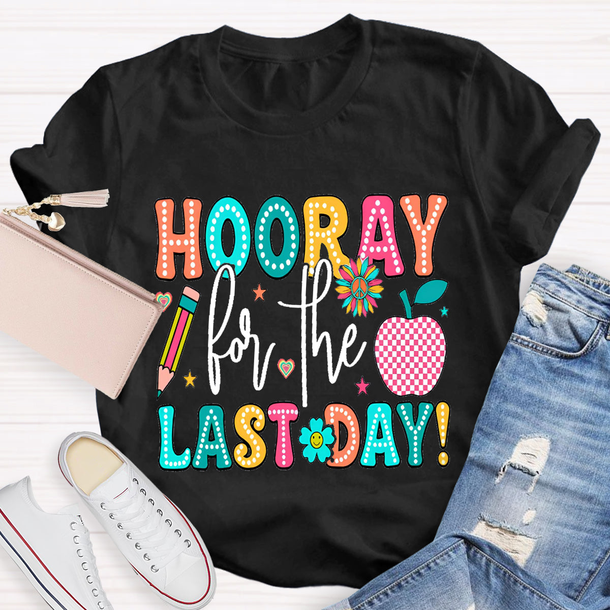 Hooray For The Last Day Apple Teacher T-Shirt