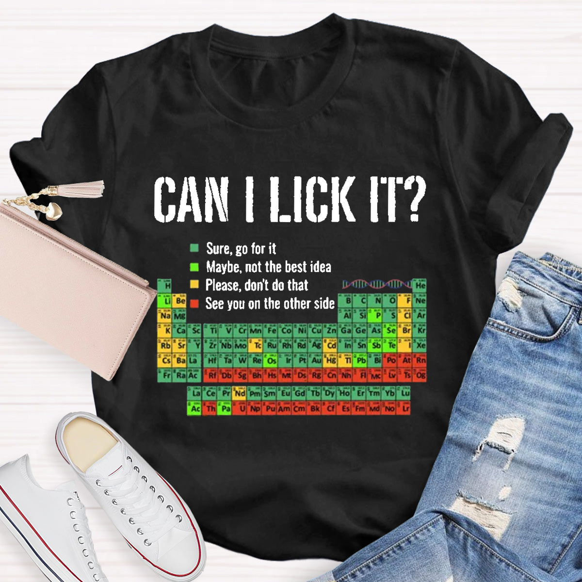 Can I Lick It Funny Science Teacher T-Shirt