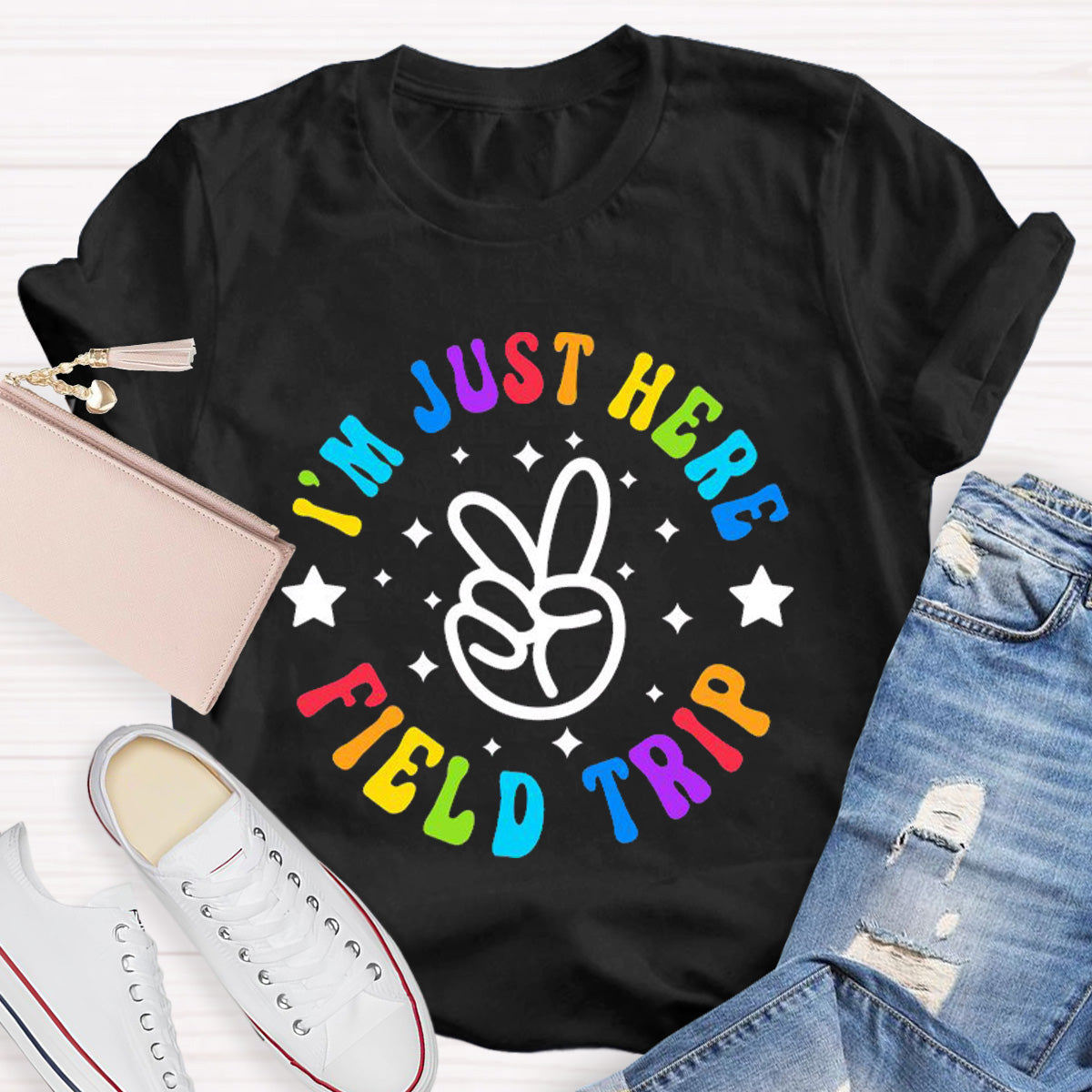 I'm  Just Here Field Trip Teacher T-Shirt