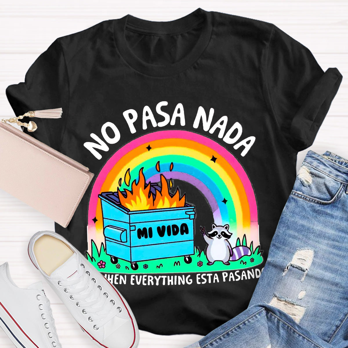 No Pasa Nada  Rainbow Teacher T-Shirt