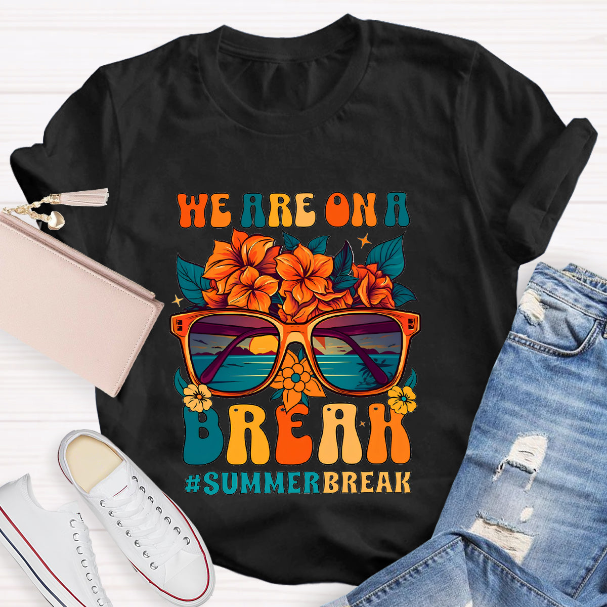 We Are On A Break Summer Break Floral Teacher T-Shirt