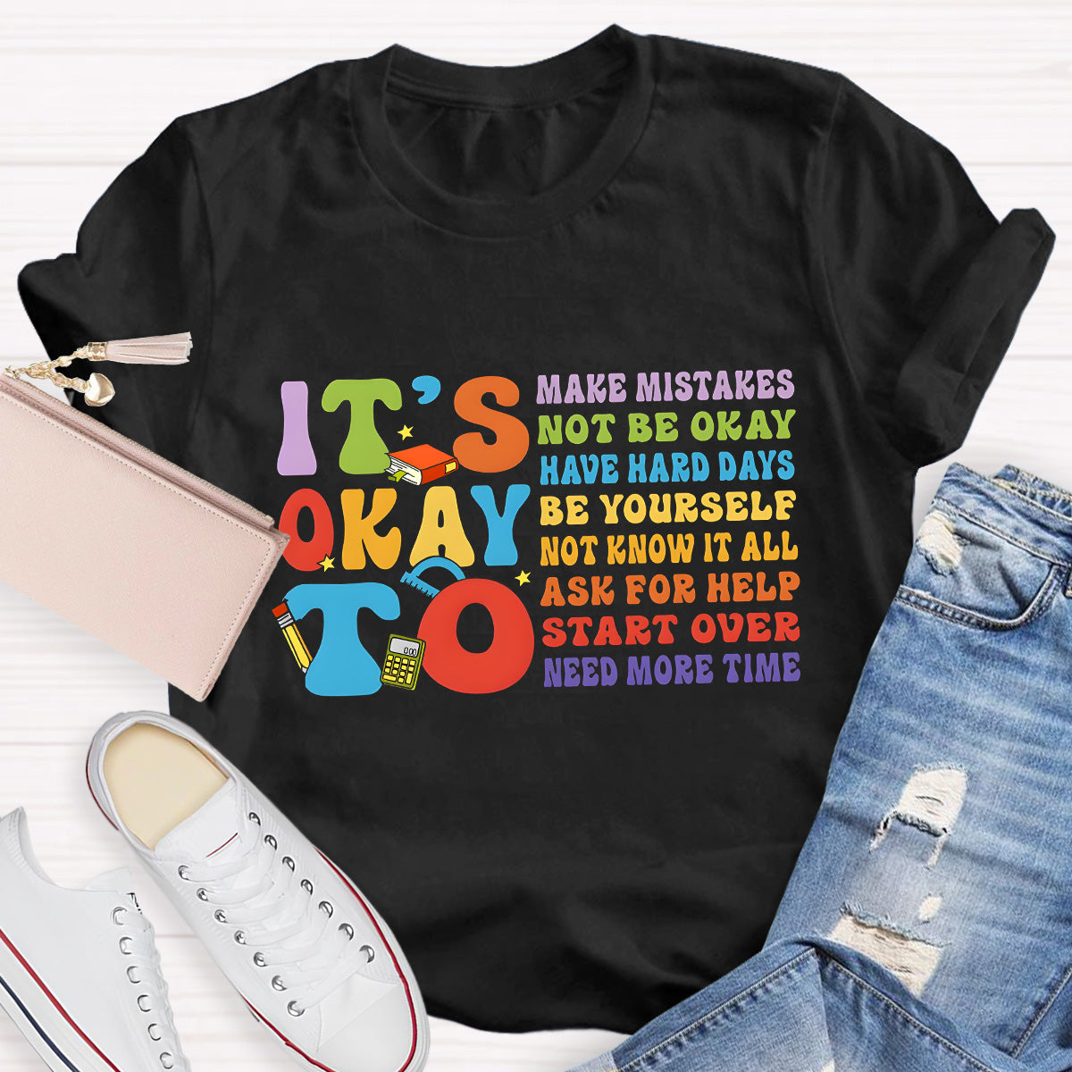 It's Okay To Have Hard Day Teacher T-Shirt