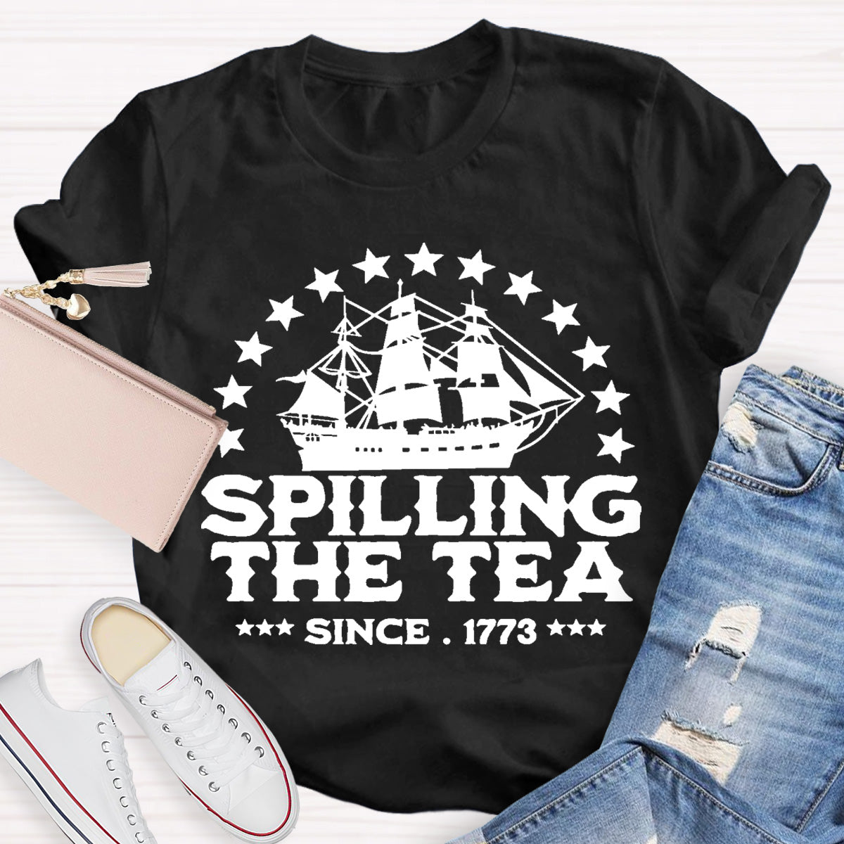 Spilling The Tea Since 1773 Teacher T-Shirt