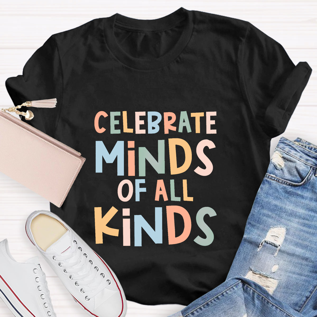 Celebrate Minds Of All Kinds Teacher T-Shirt