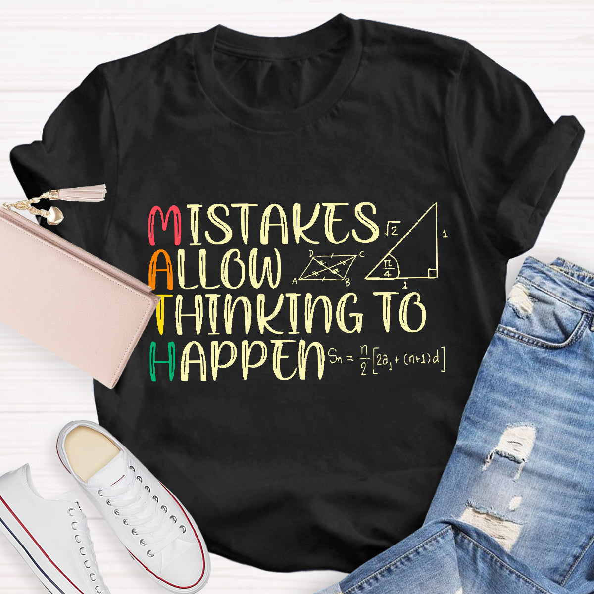 Mistakes Allow Thinking to Happen Math Teacher T-Shirt