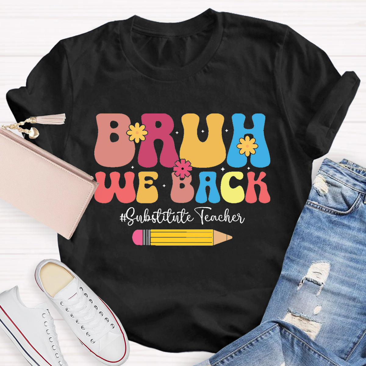 Bruh We Back Substitute Teacher T-Shirt