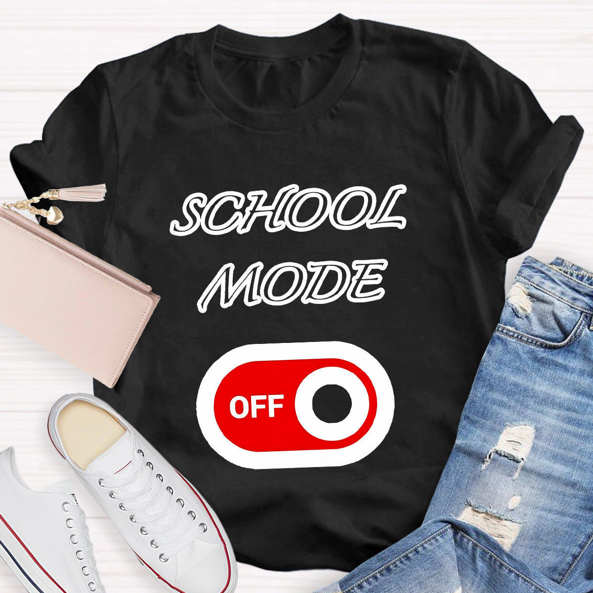 School Mode Off Teacher T-Shirt
