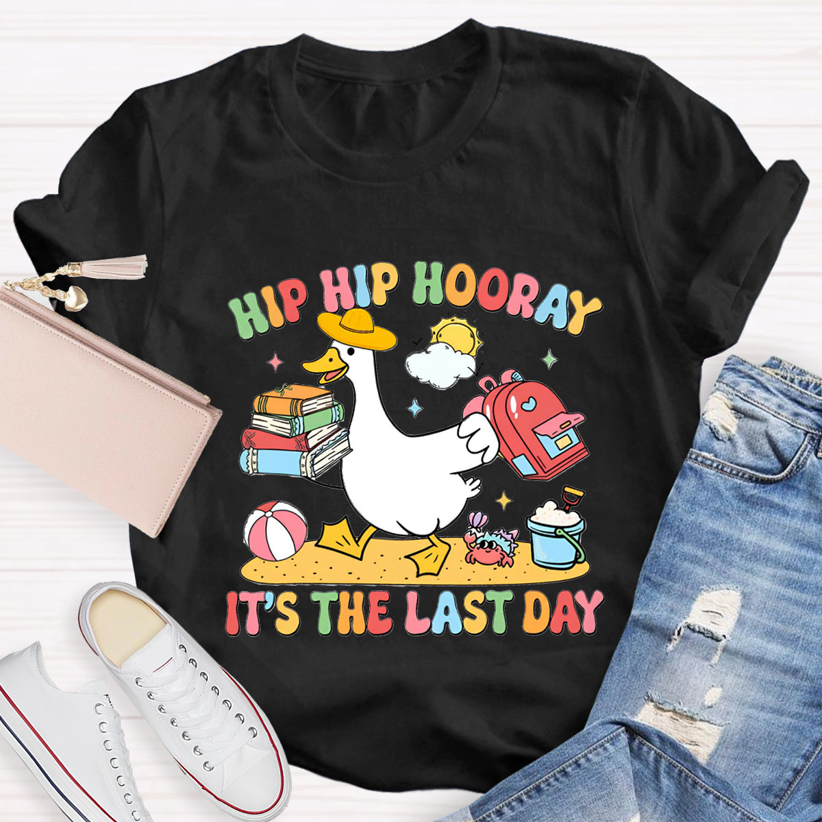 Hip Hip Hooray It's The Last Day Teacher T-Shirt