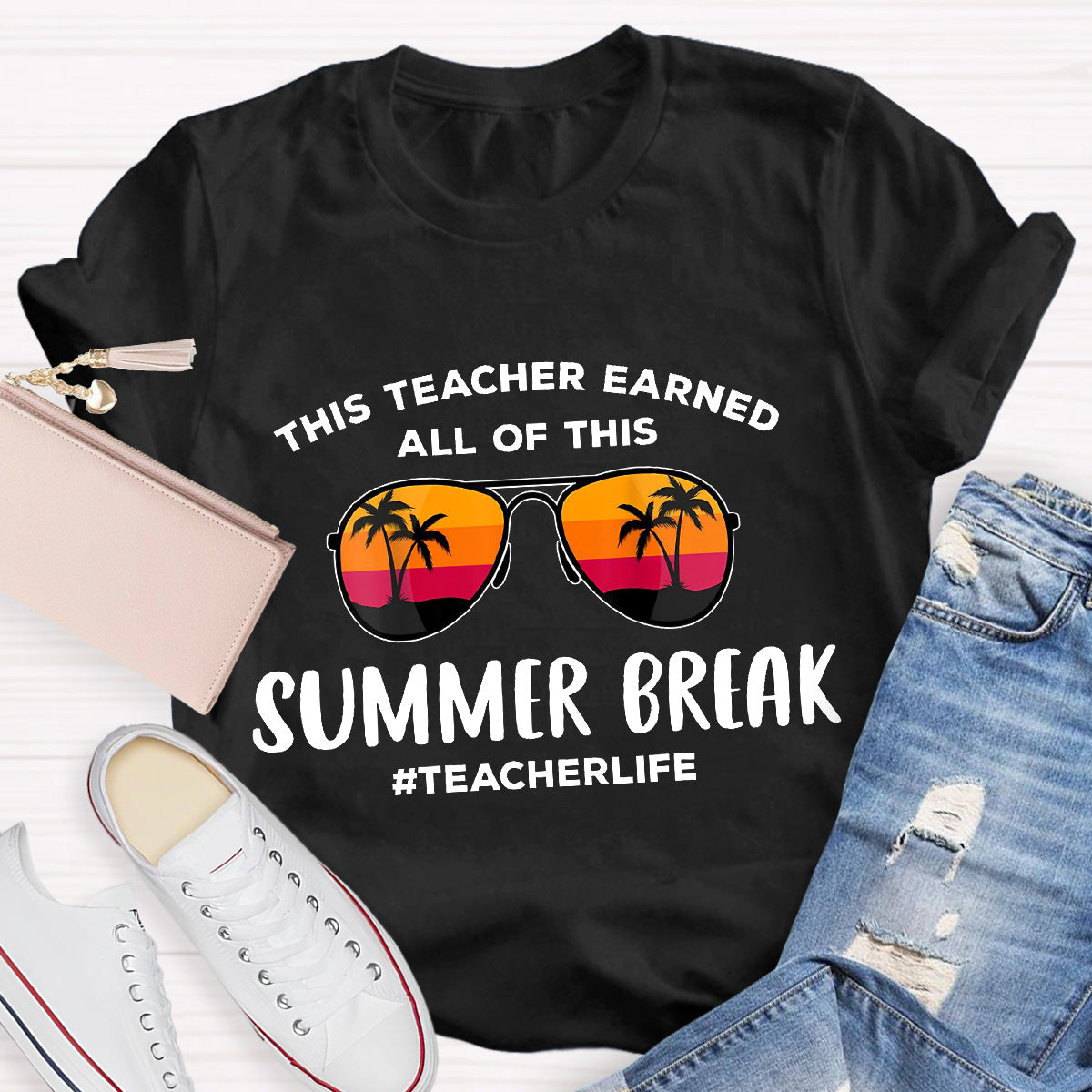 This Teacher Earned Summer Break Teacher Life Teacher T-Shirt