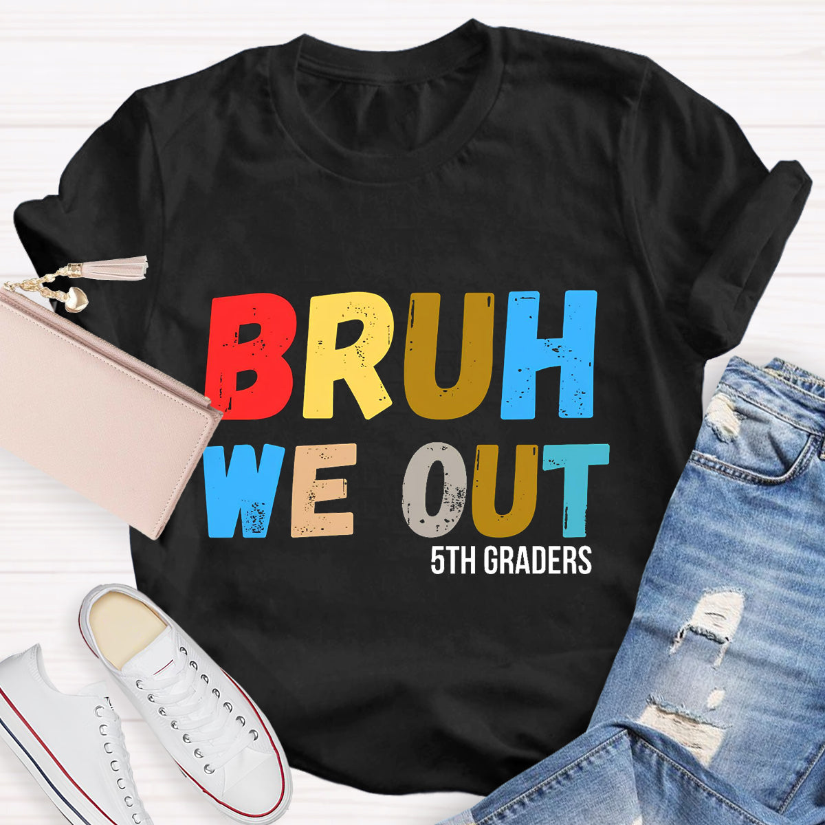 Bruh We Out 5th Graders Teacher T-Shirt