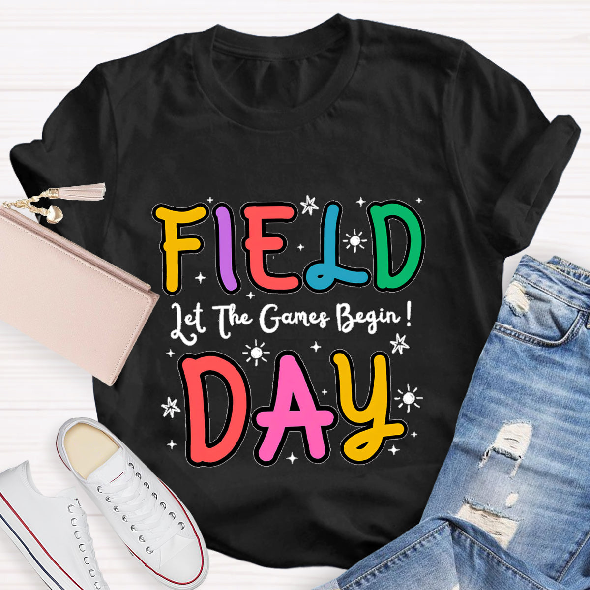 Let The Game Begin Field Day Teacher T-Shirt