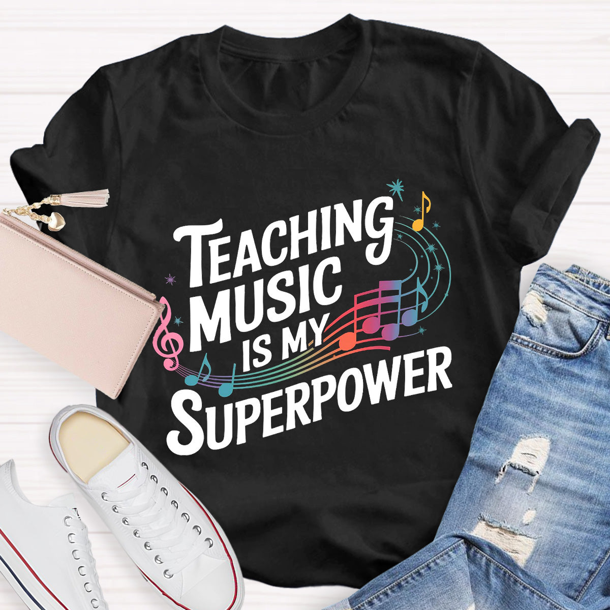 Teaching music Is My Superpower Teacher T-Shirt