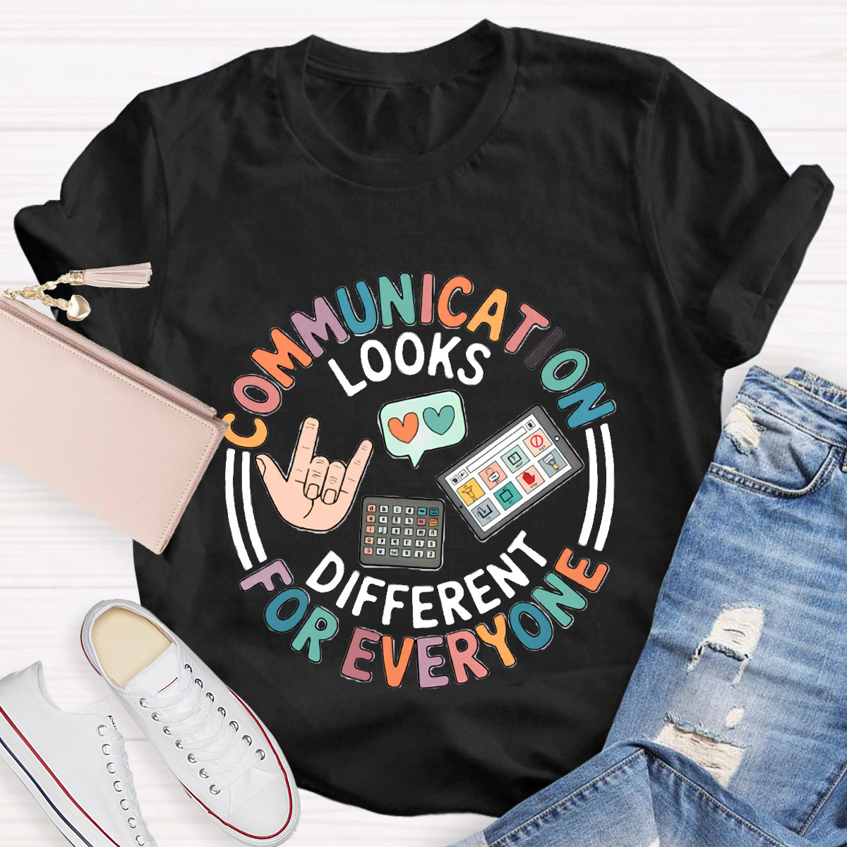 Communication Looks Different For Everyone Teacher T-Shirt