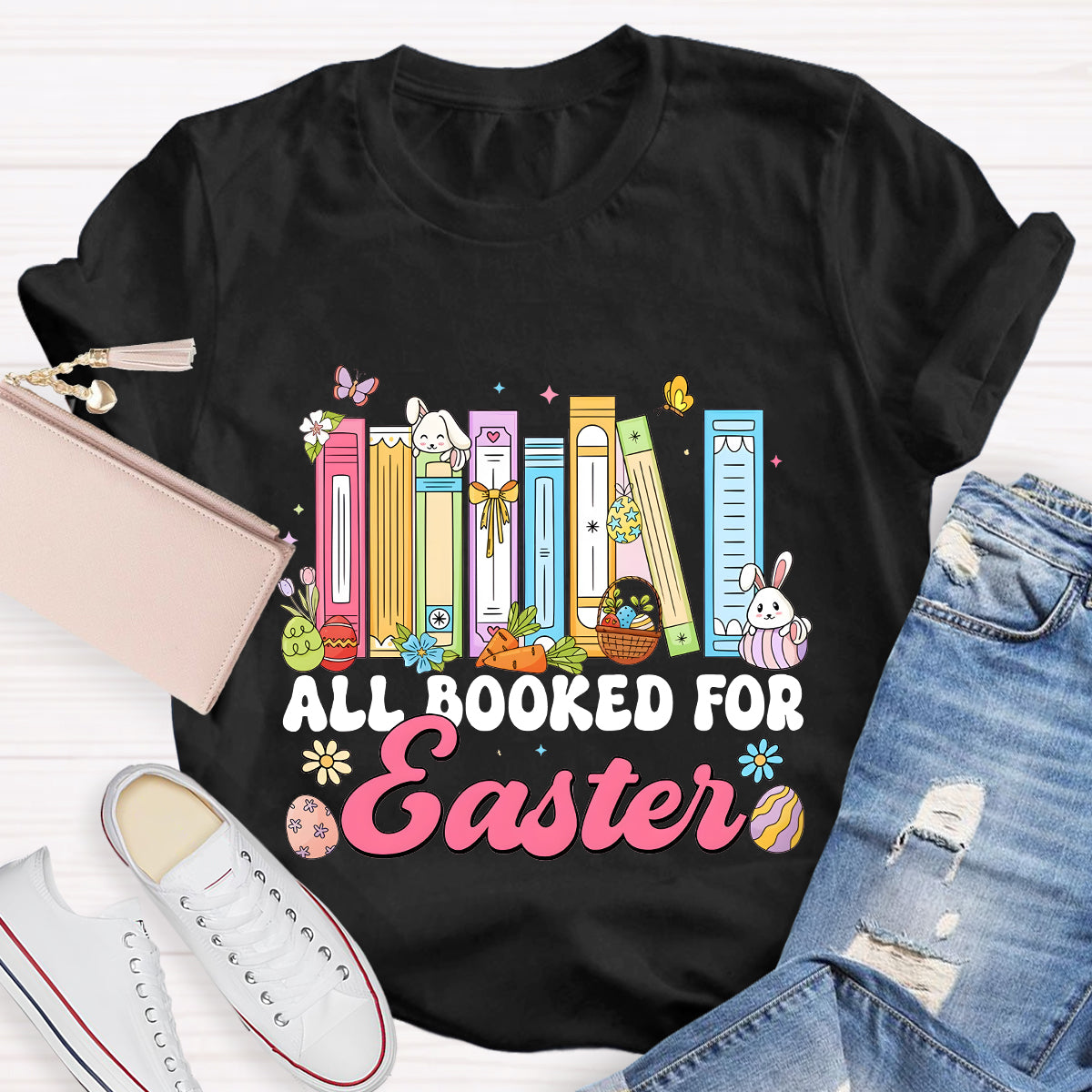 All Booked for Easter Teacher T-Shirt
