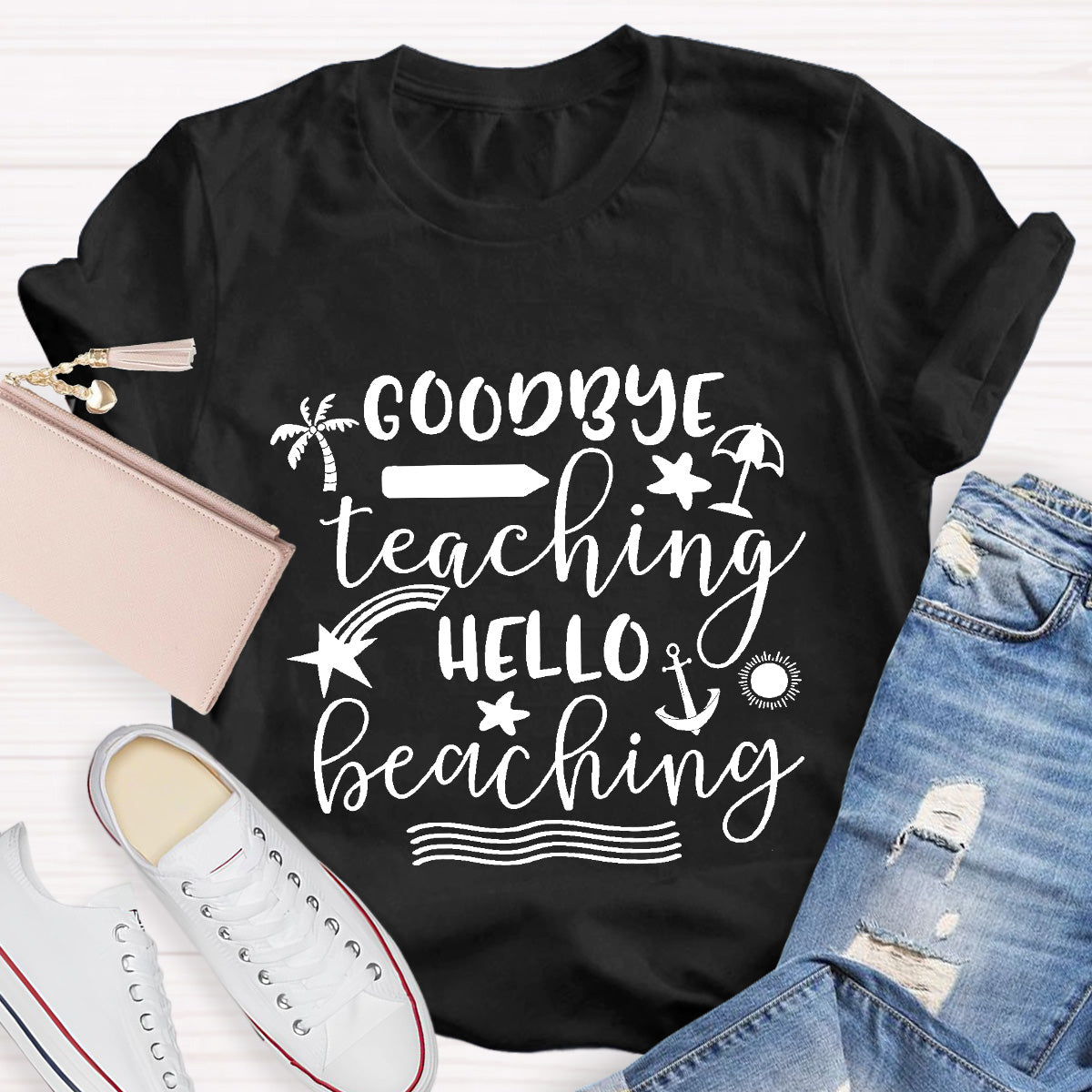 Goodbye Teaching Hello Beaching Teacher T-Shirt