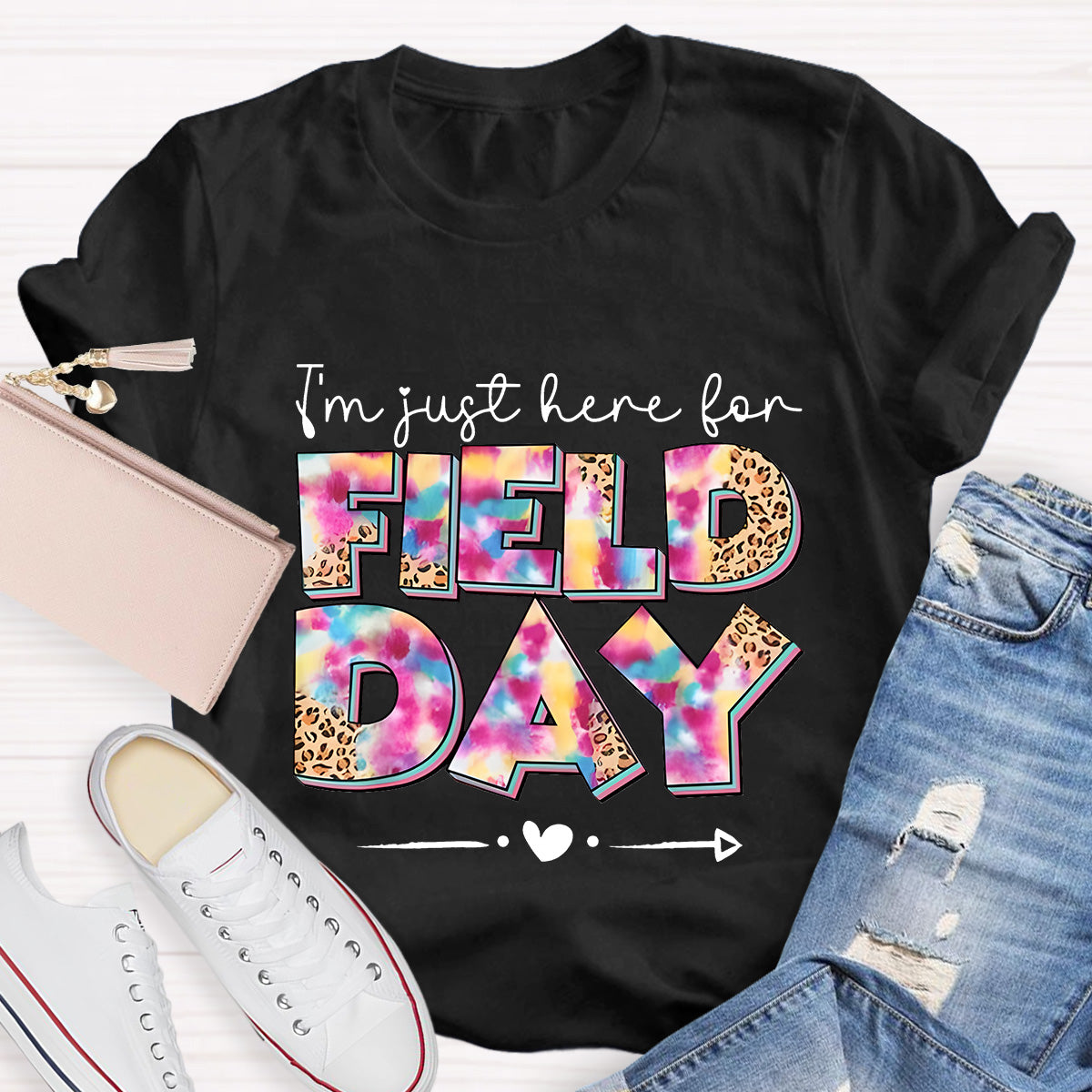 I‘m Just Here For Field Day Teacher T-Shirt