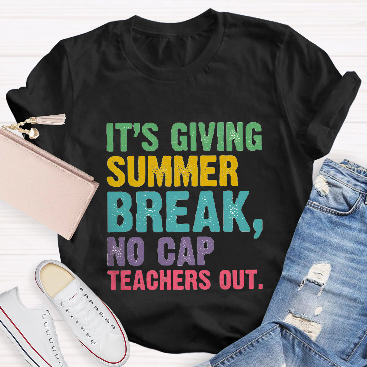 It's Giving Summer Break No Cap Teaches Out T-Shirt