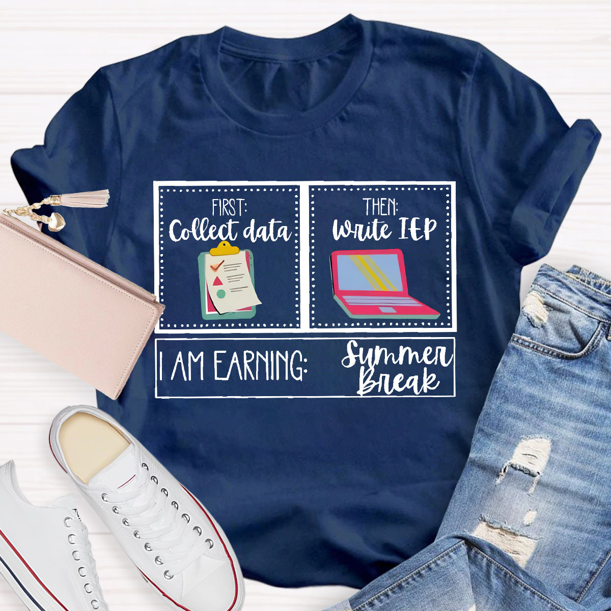 First Coffee Date Then Write Iep I'M Earning Summer Break Teacher T-Shirt T-Shirt