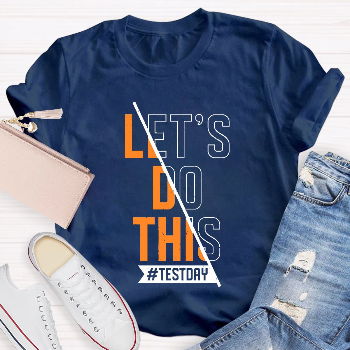 Let's Go This Test Day Teacher T-Shirt