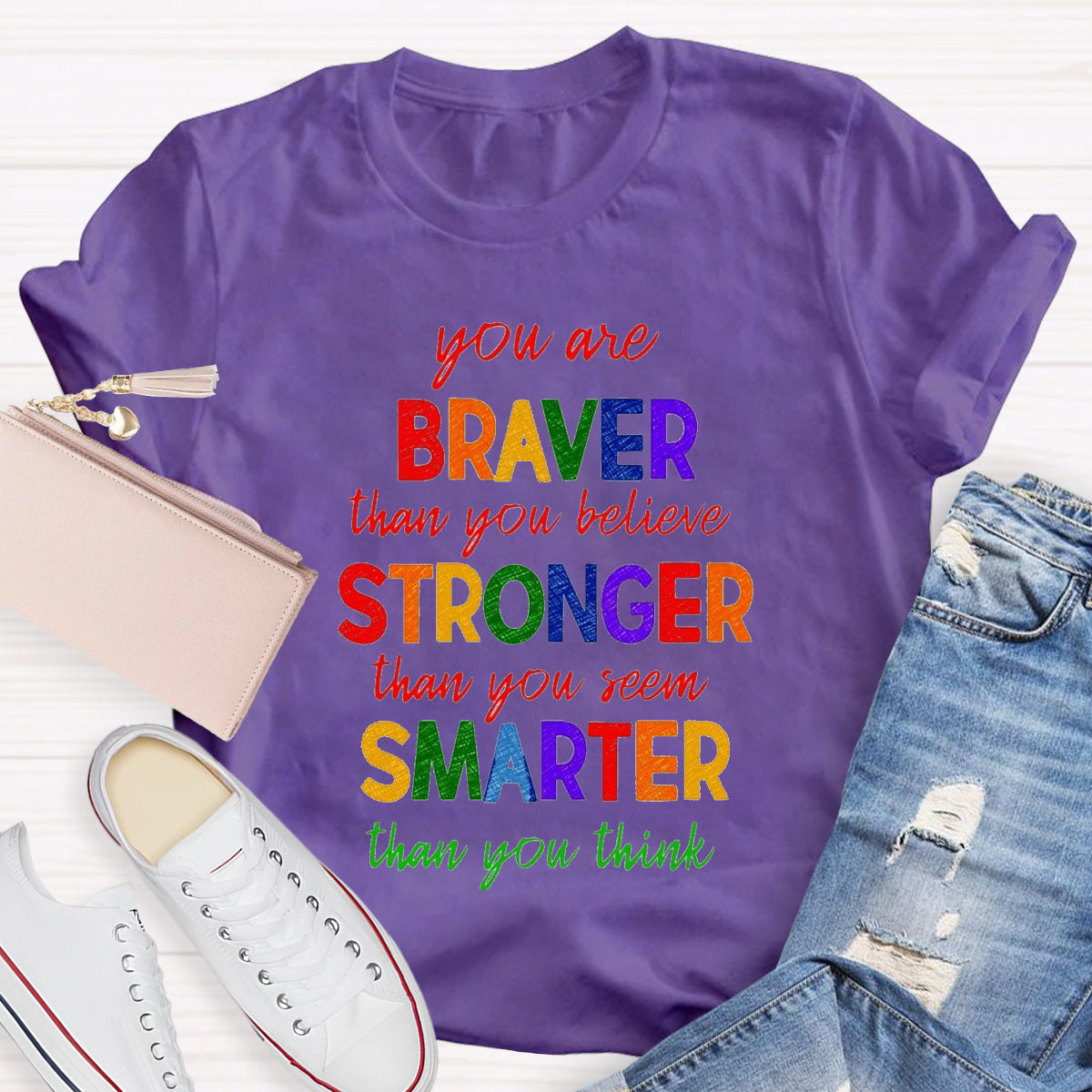 You Are Braver Than You Believe T-Shirt