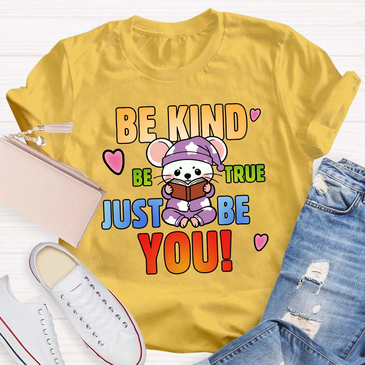 Be Kind Be True Just Be You Mouse Looks Book T-Shirt