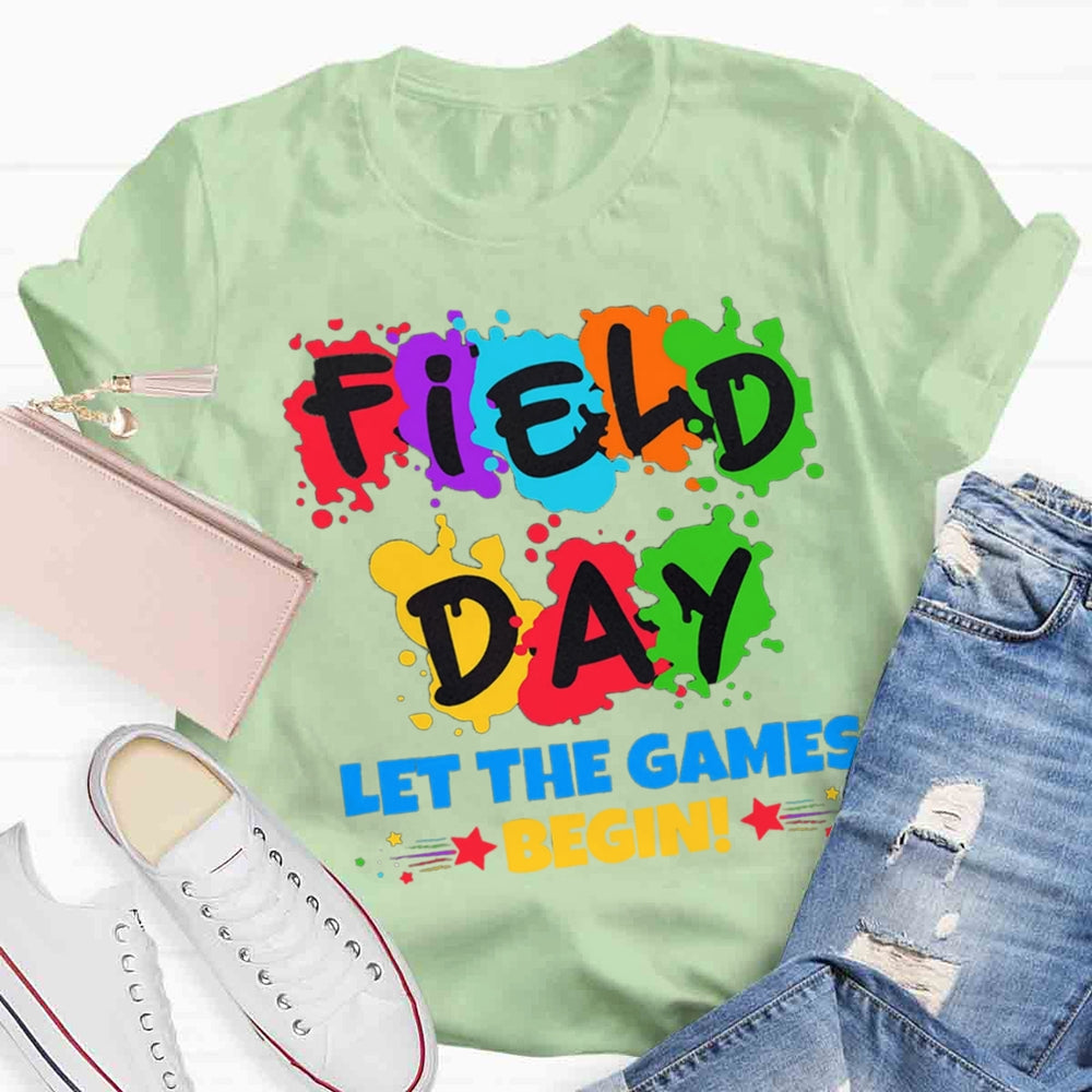 Field Day Let The Games Begin T-shirt
