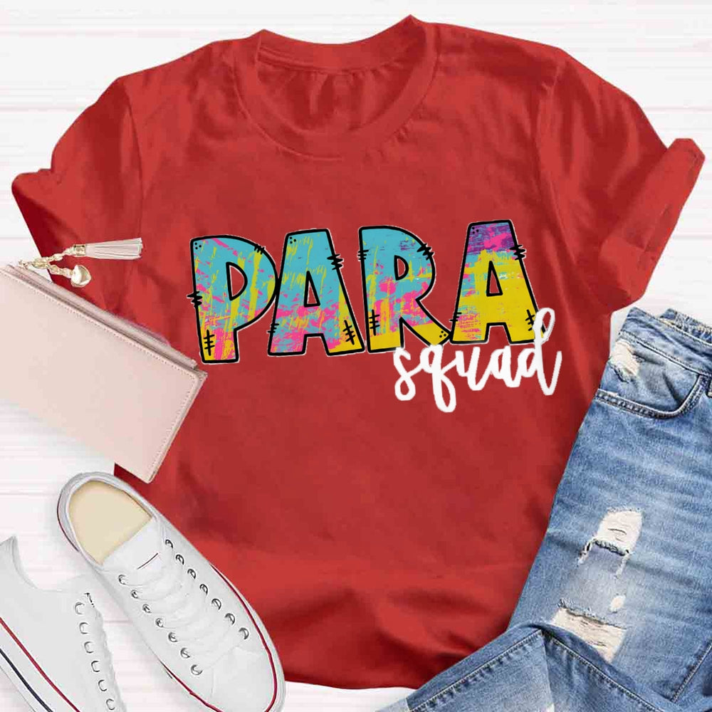 Para Squad Colorful Letter Teacher T-shirt