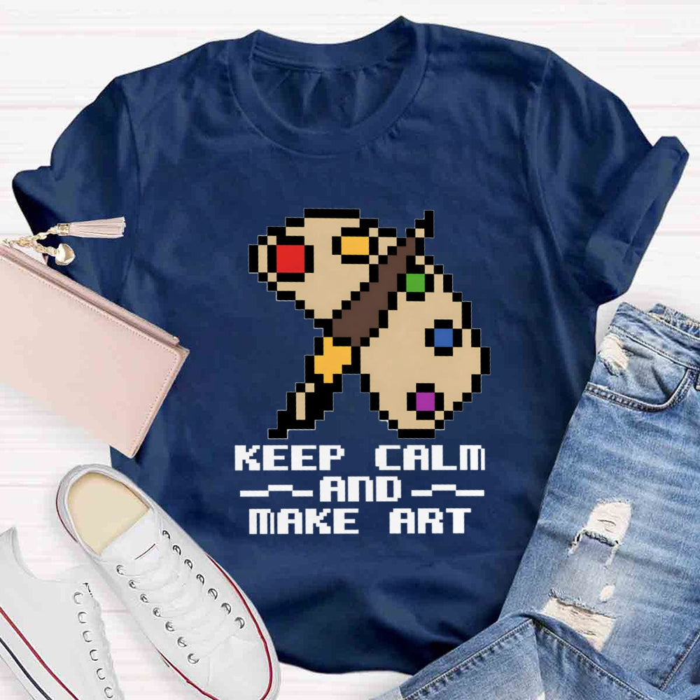 Keep Calm And Make Art Paint Tray T-shirt
