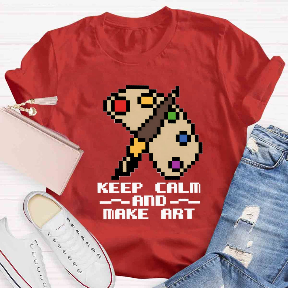 Keep Calm And Make Art Paint Tray T-shirt