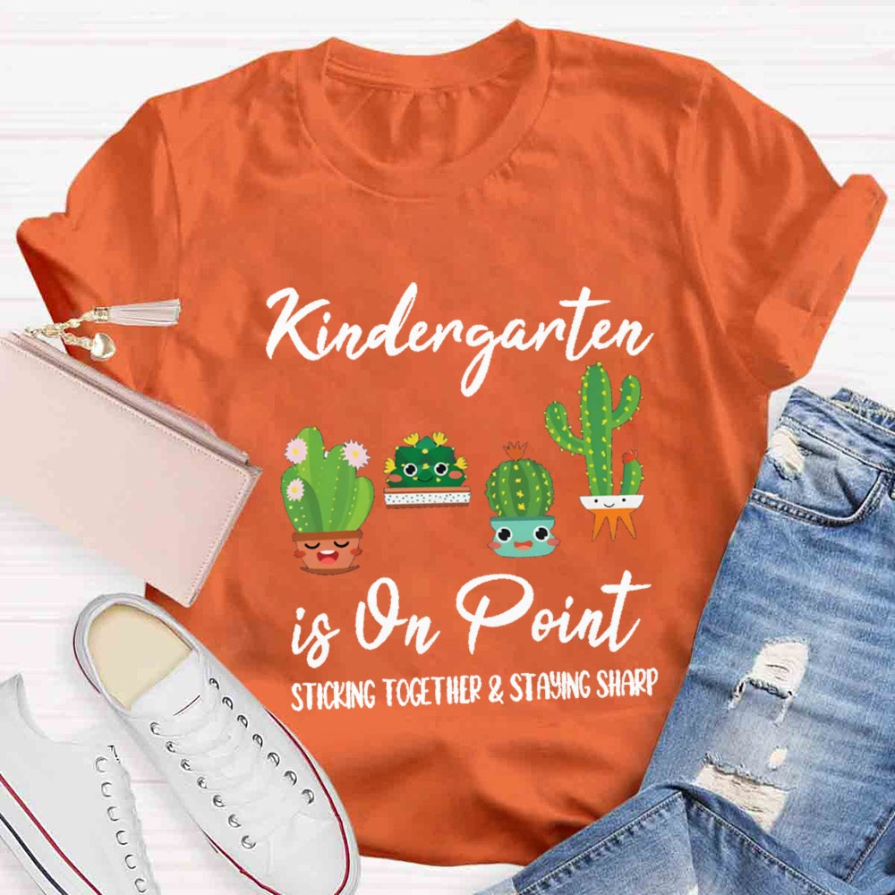 Kindergarten Is On Point Sticking Together Staying Sharp T-shirt