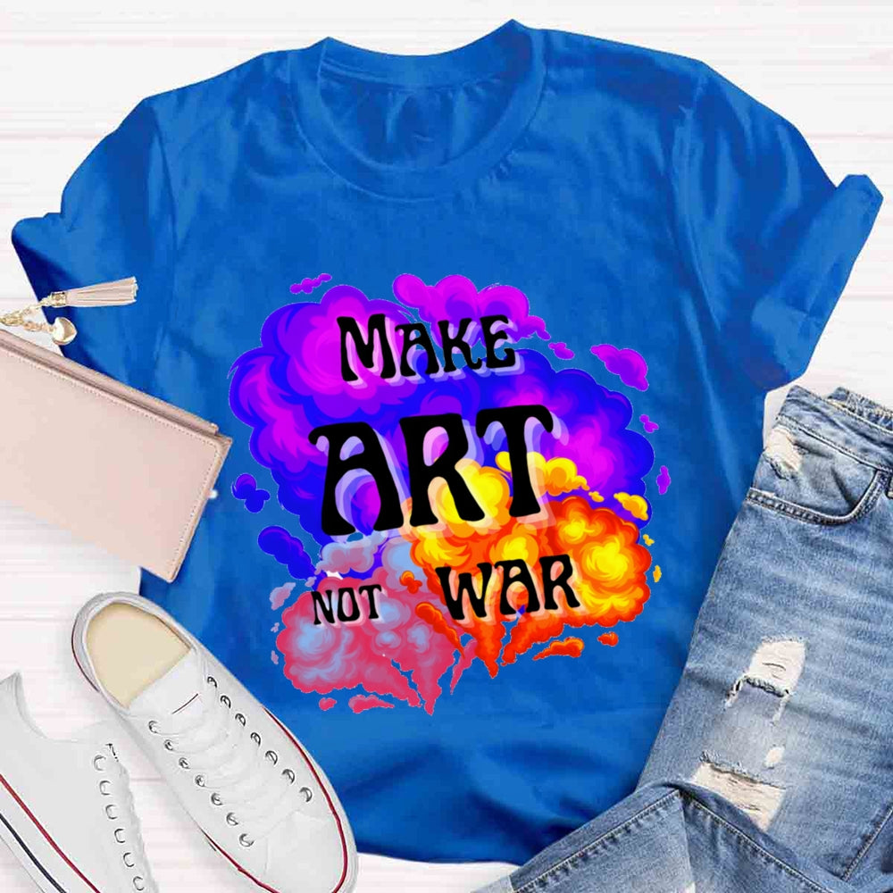 Make Art Not War Color Blending T-shirt