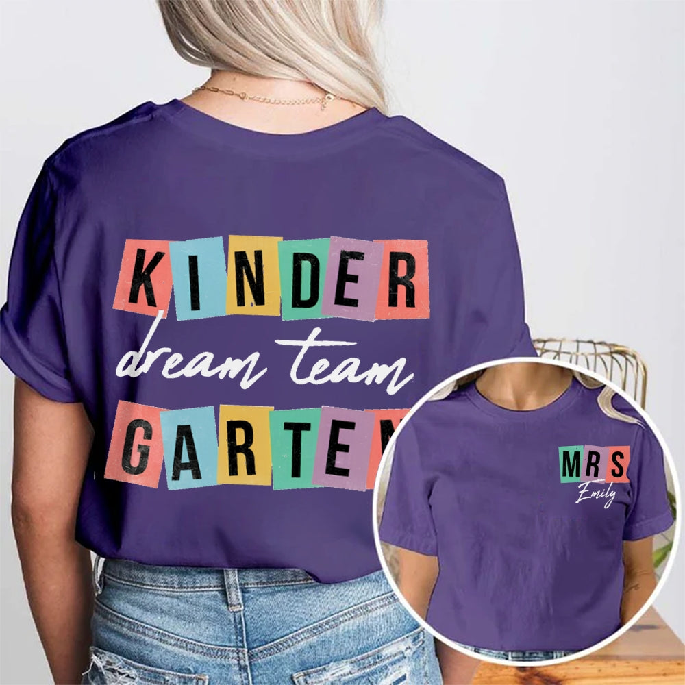 Personalized Name Kindergarten Dream Team Teacher Double Printed t-shirt