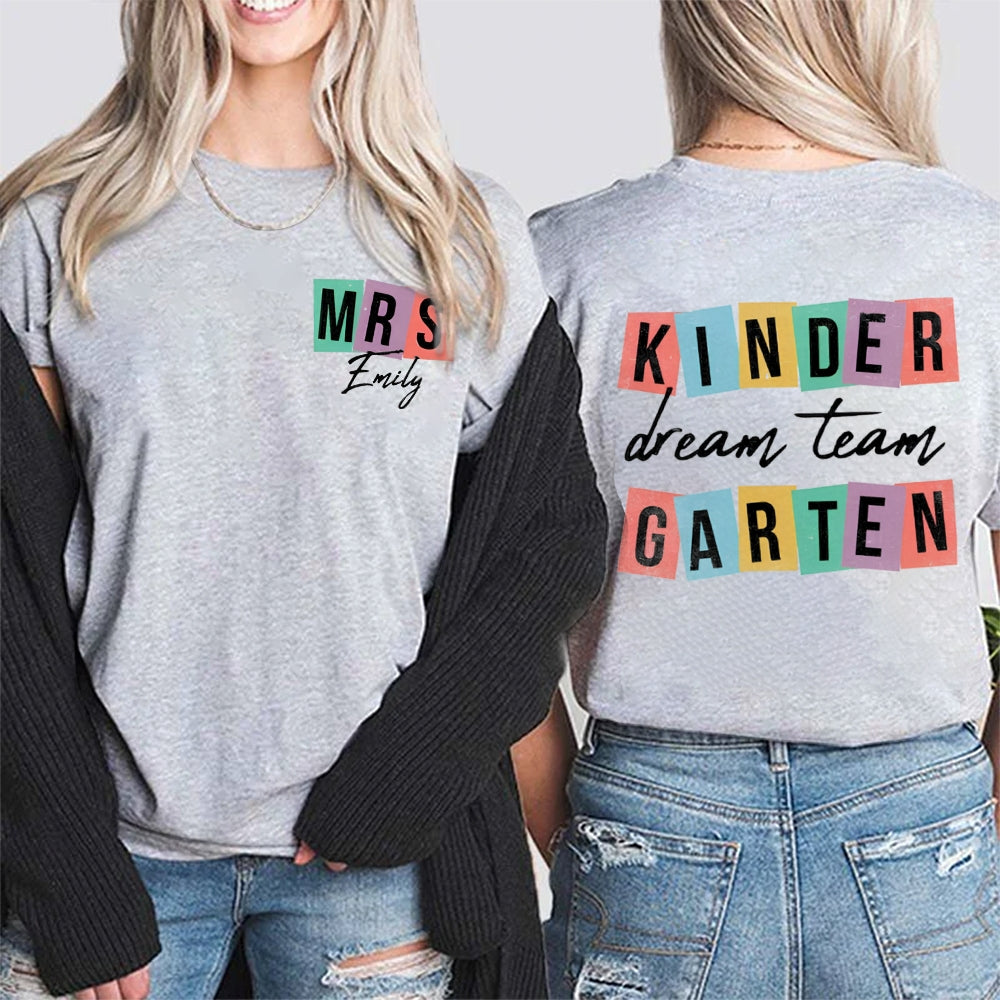 Personalized Name Kindergarten Dream Team Teacher Double Printed t-shirt
