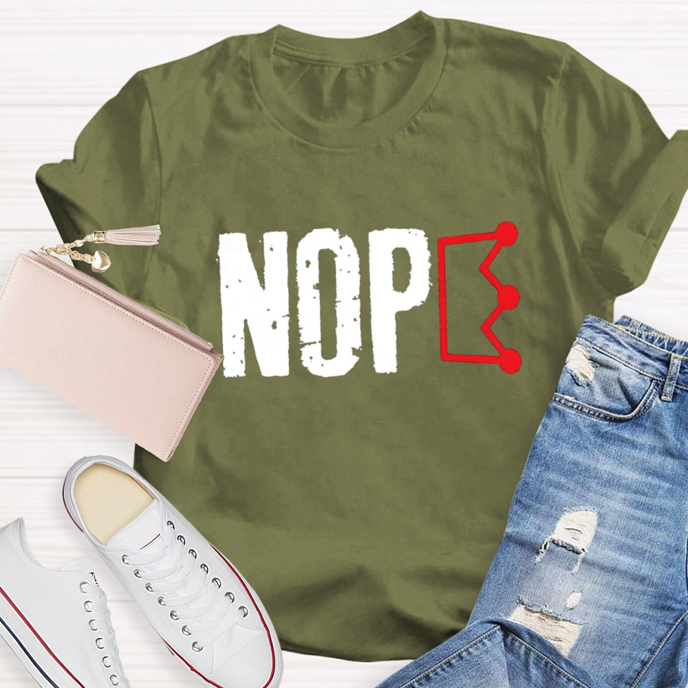 Nope No King In American T-Shirt