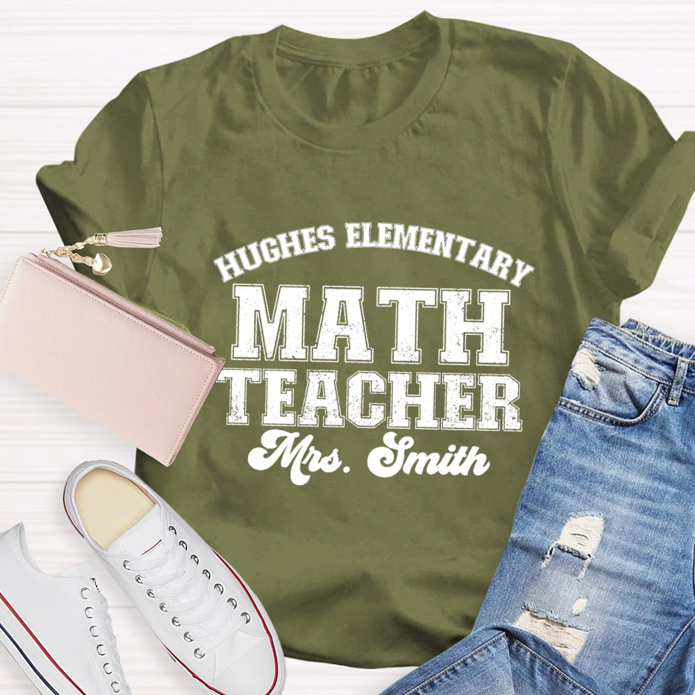 Personalized School Name And Math Teacher Name T-shirt
