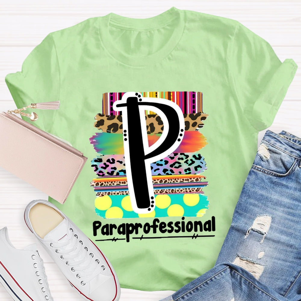 P is For Paraprofessional Colorful Leopard T-shirt